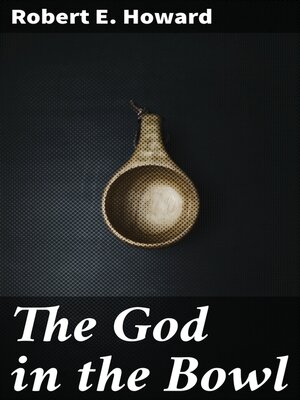 cover image of The God in the Bowl